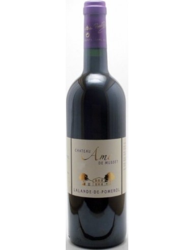 Vin Château Ame de Musset 2012 Lalande de Pomerol - Chai N°5