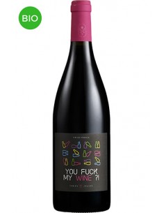 You Fuck My Wine ?! - Fabien Jouves / Mas del Périé
